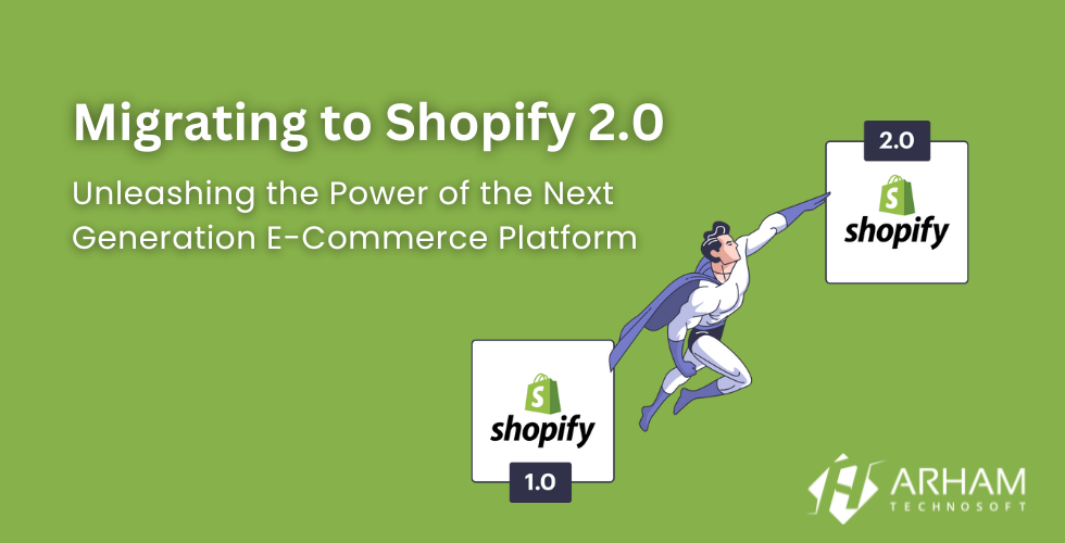 Why you must migrate to Shopify 2.0